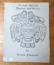 Tlingit Survival: Practices and Stories